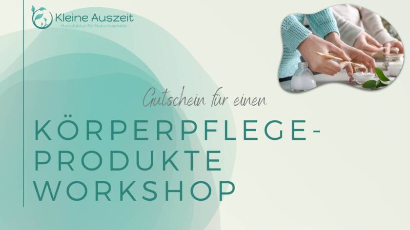 Gutschein Körperpflegeworkshop